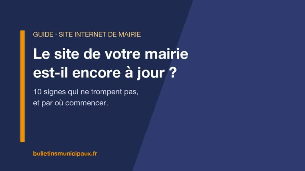 Le site de votre mairie est-il encore à jour ? 10 signes